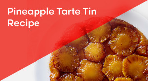 Pineapple Tarte Tatin Recipe