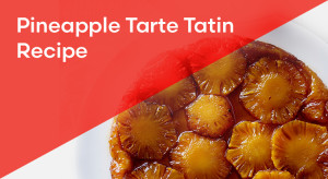 Pineapple Tarte Tatin