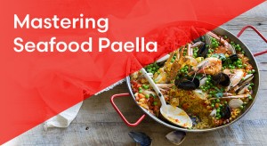 Mastering Seafood Paella